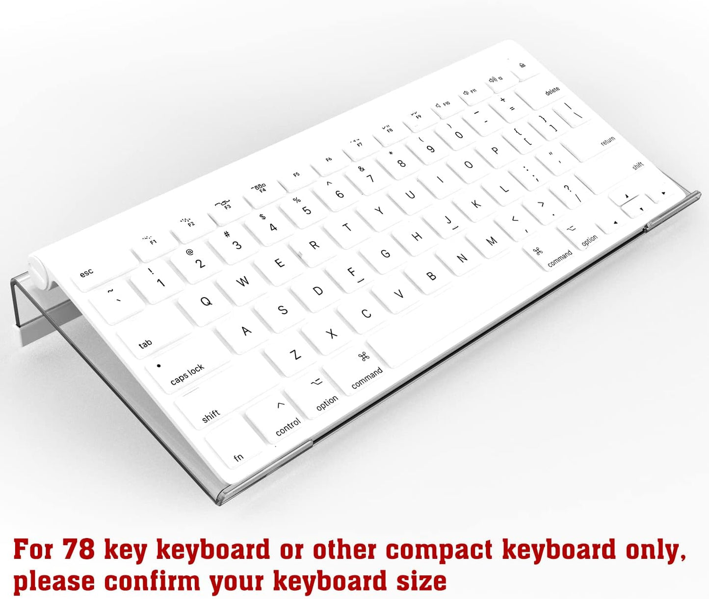 Acrylic Tilted Computer Keyboard Stand for Compact Keyboard, 78 Keys Keyboard, with White Silicone Strip, 11.8 Inch Width
